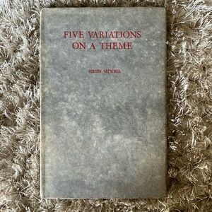 Five Variations On A Theme by Edith Sitwell